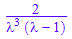 2/(`&lambda;`^3*(`&lambda;` - 1))