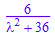6/(`&lambda;`^2 + 36)