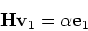 \begin{displaymath}{\bf H}{\bf v}_1 = \alpha {\bf e}_1\end{displaymath}