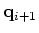 ${\bf q}_{i+1}$