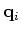 ${\bf q}_i$