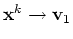 ${\bf x}^k \rightarrow {\bf v}_1$