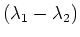 $(\lambda_1 - \lambda_2)$
