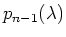 $p_{n-1}(\lambda)$