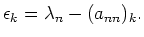 $\epsilon_k = \lambda_n-(a_{nn})_k.$