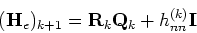 \begin{displaymath}({\bf H}_e)_{k+1} ={\bf R}_k {\bf Q}_k + h^{(k)}_{nn} {\bf I}\end{displaymath}