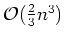 ${\cal O}(\frac{2}{3} n^3)$