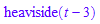 heaviside(t - 3)