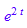 e^(2*t)