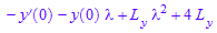 - D(y)(0) - y(0)*`&lambda;` + L[y]*`&lambda;`^2 + 4*L[y]