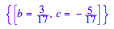 {[b = 3/17, c = -5/17]}